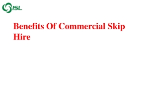 Benefits Of Commercial Skip Hire