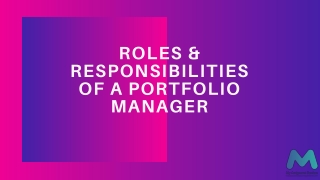 Roles and Responsibilities of a Portfolio Manager