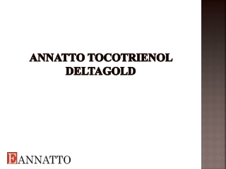 Annatto Tocotrienols DeltaGold