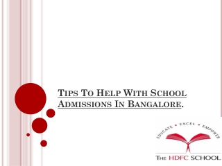 Tips To Help With School Admissions In Bangalore.