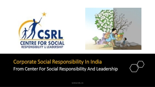 Corporate Social Responsibility In India From Center For Social Responsibility And Leadership