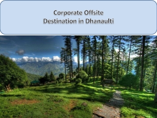 Weekend Getaways in Dhanaulti - Hotel Drive Inn Dhanaulti