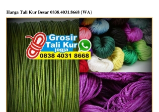 Harga Tali Kur Besar 0838_4031_8668[wa]