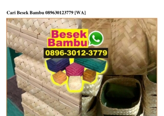 Cari Besek Bambu 0896–3012–3779[wa]