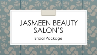 Jasmeen Beauty Salon Bridal Package