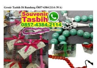 Grosir Tasbih Di Bandung 0857.4384.2114[wa]