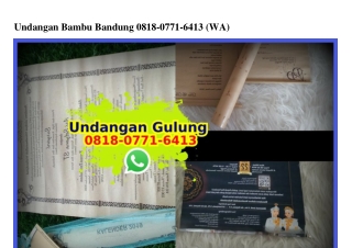 Undangan Bambu Bandung Ö818.Ö771.6413[wa]