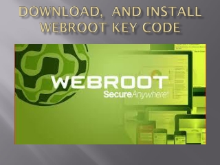 Webroot.com/safe | DOWNLOAD,INSTALL  AND ACTIVATE WEBROOT KEY CODE