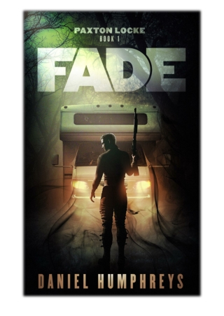 [PDF] Free Download Fade By Daniel Humphreys