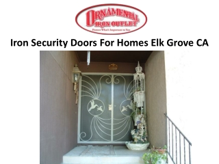 Iron Security Doors For Homes Elk Grove CA