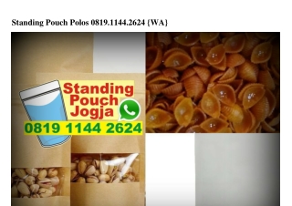 Standing Pouch Polos 0819 1144 2624[wa]