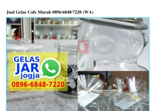 Jual Gelas Cafe Murah 0896·6848·7220[wa]