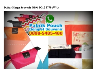 Daftar Harga Souvenir 0896–3012–3779[wa]