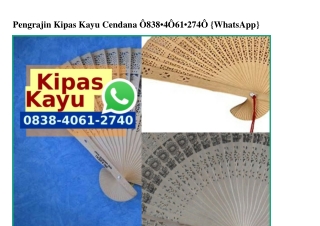 Pengrajin Kipas Kayu Cendana 0838–406I–2740[wa]