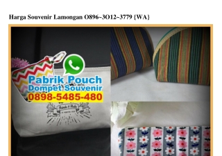 Harga Souvenir Lamongan O896–3O12–3779[wa]