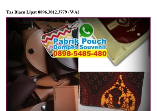 Tas Blacu Lipat 0896.3012.3779[wa]