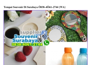 Tempat Souvenir Di Surabaya 0838·4061·2744[wa]