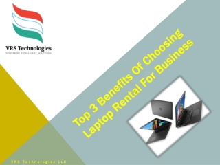 Top 3 Benefits Of Choosing Laptop Rental For Business