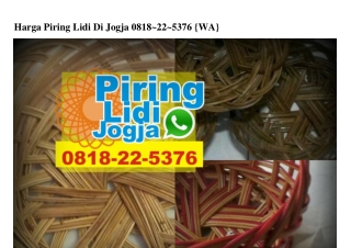 Harga Piring Lidi Di Jogja Ö818·22·5376[wa]