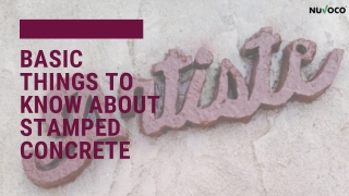 Basic things to know about stamped concrete