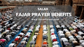 Fajr Prayer in View of the Quran and Hadith