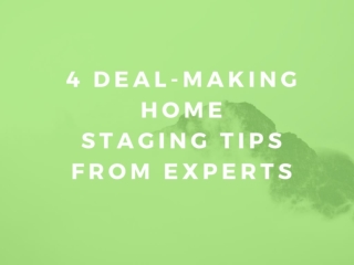 4 deal-making home staging tips from experts