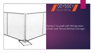 Protect Yourself with Windscreen Chain Link Fence Rental Chicago