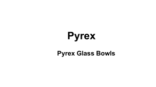 Pyrex glass bowls