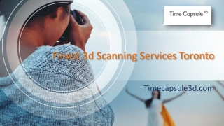 Finest 3d Scanning Services Toronto - www.timecapsule3d.com