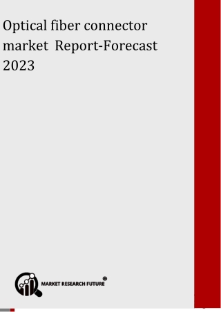 Optical fiber connector market