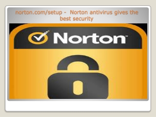 norton.com/setup -  Norton antivirus gives the best security