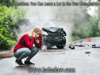 After an accident you can learn a lot in the free consultation