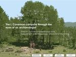 The I, Caveman campsite through the eyes of an archaeologist