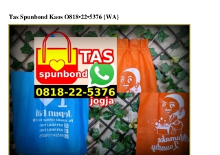 Tas Spunbond Kaos O818225376[wa]