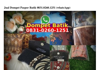 Jual Dompet Paspor Batik 083I•0260•I25I[wa]