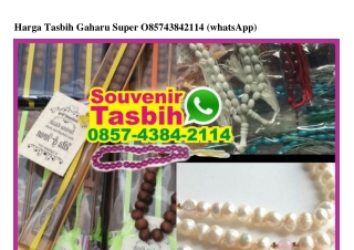 Harga Tasbih Gaharu Super O857 4384 2114[wa]