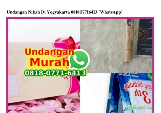 Undangan Nikah Di Yogyakarta 0818–0771–6413[wa]