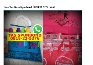 Pola Tas Kain Spunbond 0818·22·5376[wa]