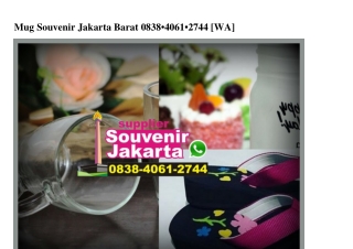 Mug Souvenir Jakarta Barat 0838~4061~2744[wa]