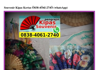 Souvenir Kipas Kertas 0838•406I•2740[wa]