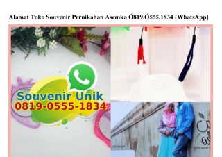 Alamat Toko Souvenir Pernikahan Asemka 0819•0555•1834[wa]