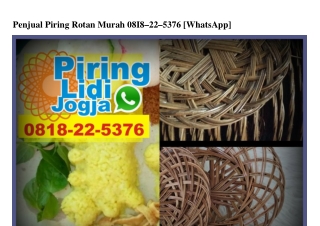 Penjual Piring Rotan Murah 08I8.22.5376[wa]