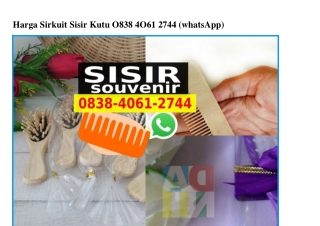 Harga Sirkuit Sisir Kutu 0838·4061·2744[wa]