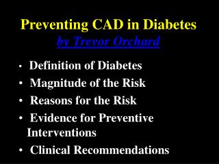Preventing CAD in Diabetes by Trevor Orchard