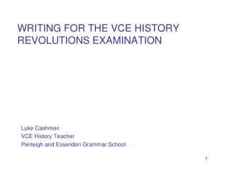 WRITING FOR THE VCE HISTORY REVOLUTIONS EXAMINATION