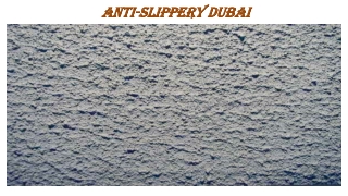 Anti-Slippery Dubai