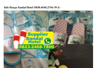 Info Harga Sandal Hotel O838~4O61~2744[wa]