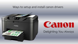 Ways to setup and install canon drivers