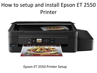 How to  setup and install Epson ET 2550 Printer