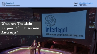 What Are The Main purpose of international attorneys?